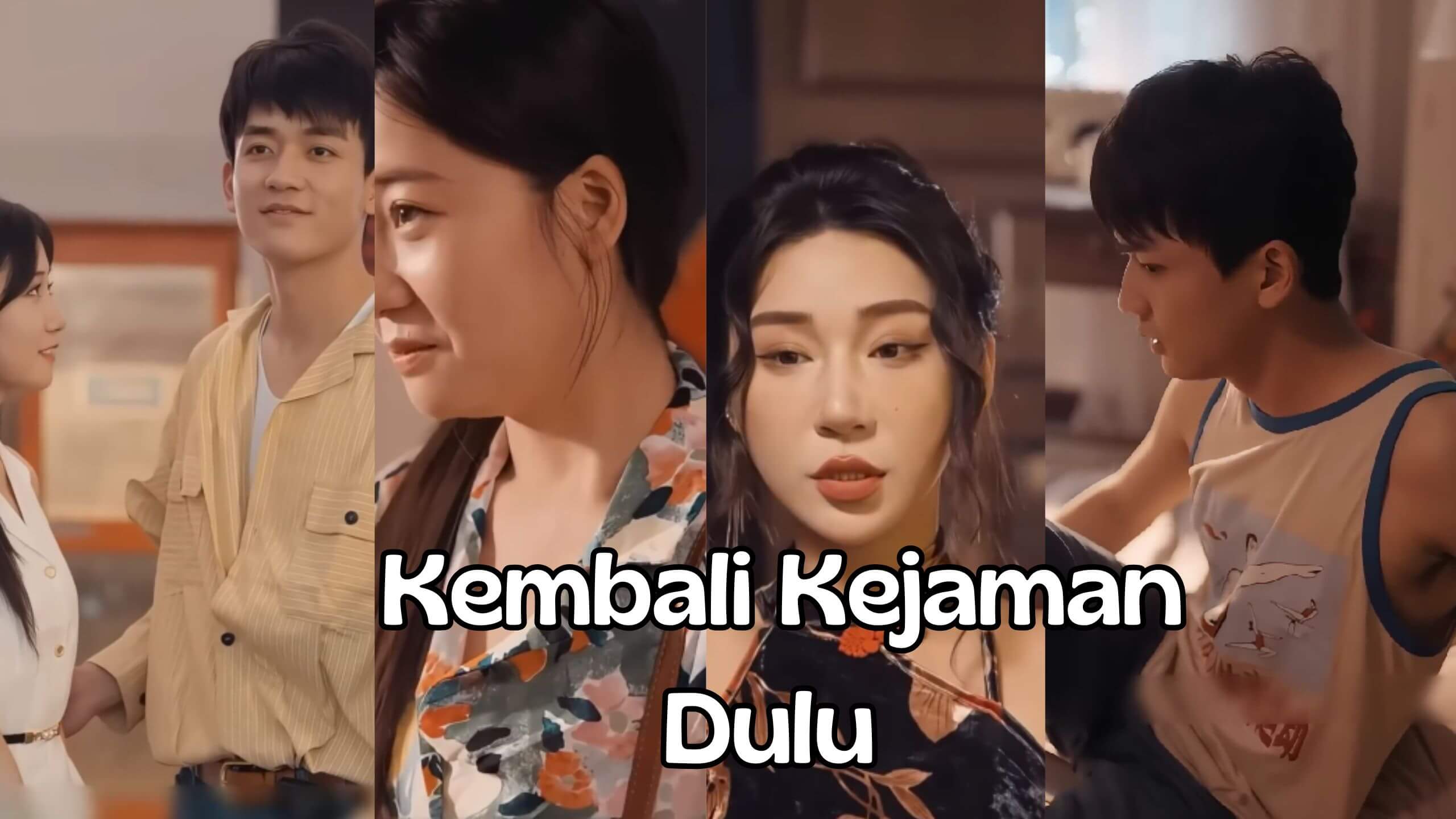 Kembali Kejaman Dulu