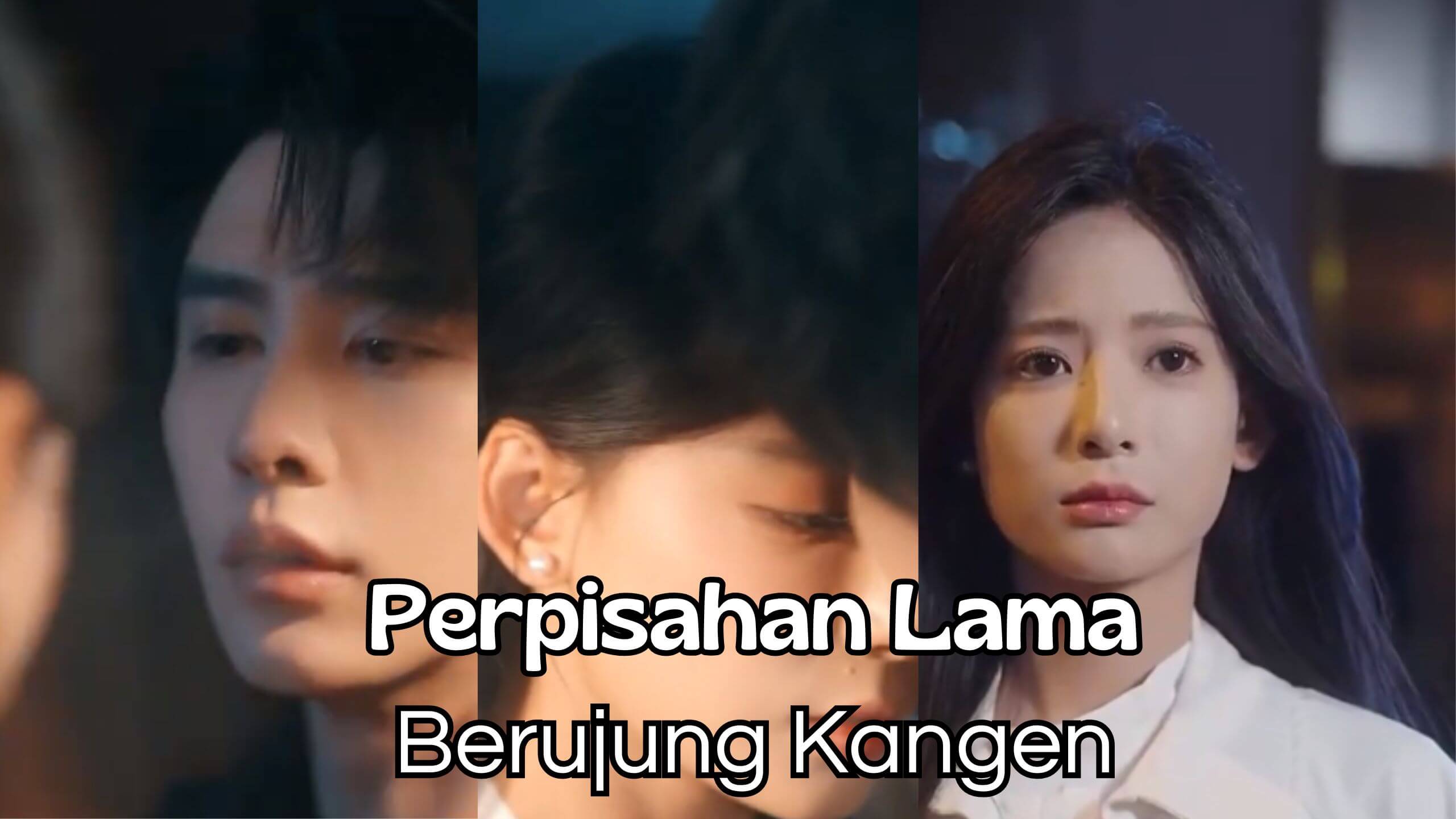 Perpisahan Lama Berujung Kangen