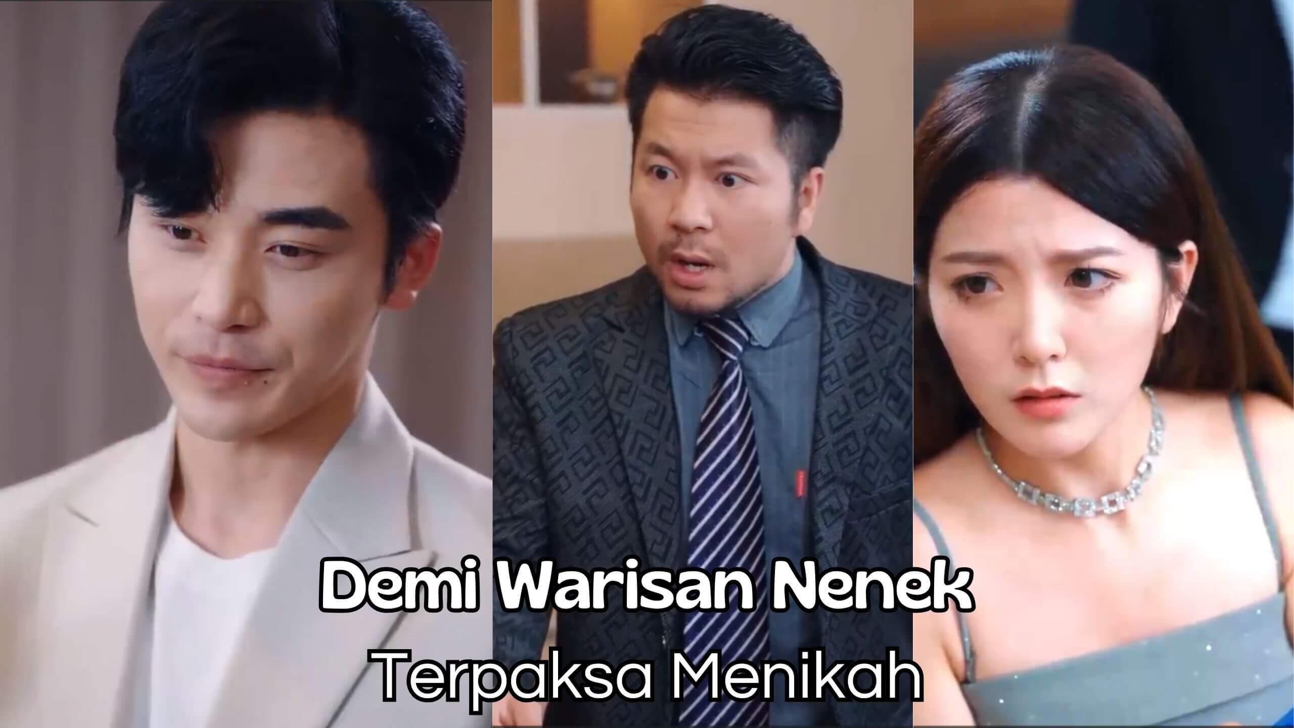 Demi Warisan Nenek Terpaksa Menikah