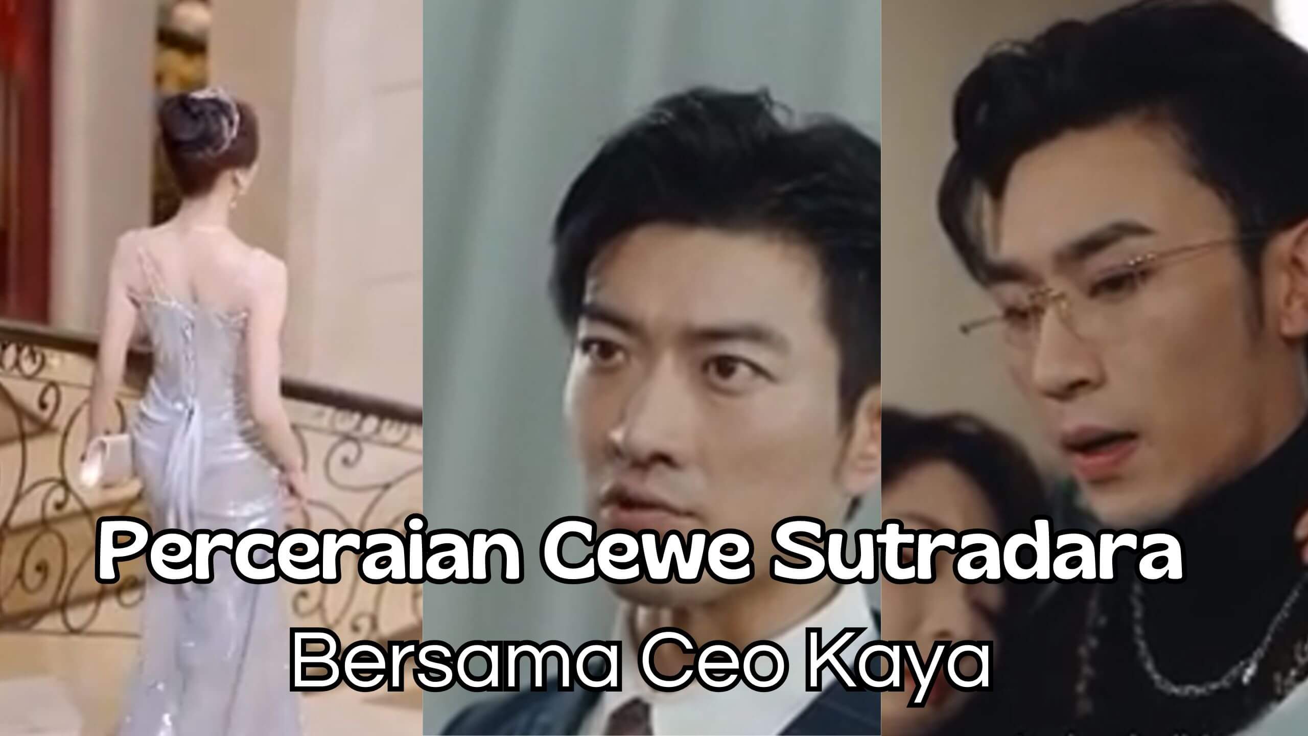 Perceraian Cewe Sutradara Bersama Ceo Kaya
